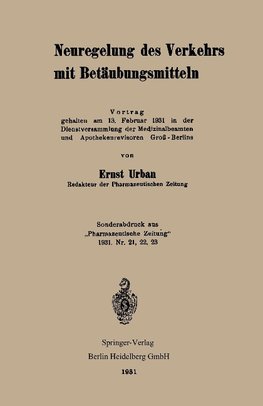 Neuregelung des Verkehrs mit Betäubungsmitteln