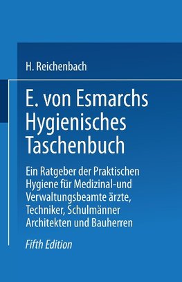 E. von Esmarchs Hygienisches Taschenbuch