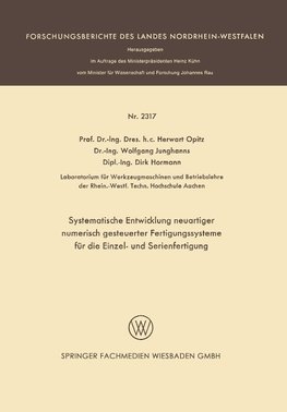 Systematische Entwicklung neuartiger numerisch gesteuerter Fertigungssysteme für die Einzel- und Serienfertigung