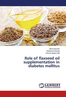 Role of flaxseed oil supplementation in diabetes mellitus