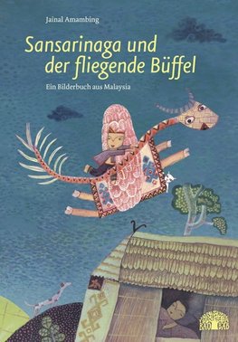 Amambing, J: Sansarinaga und der fliegende Büffel