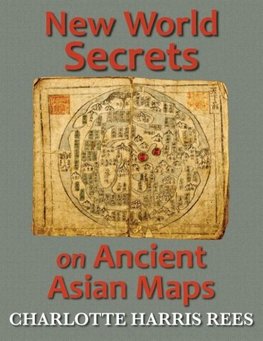 New World Secrets on Ancient Asian Maps