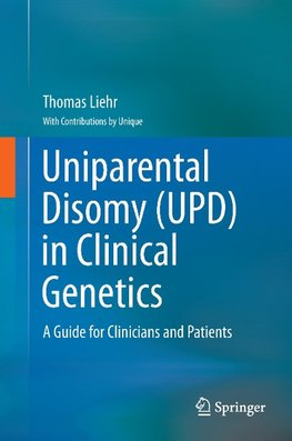 Uniparental Disomy (UPD) in Clinical Genetics