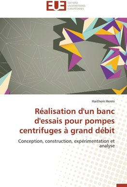 Réalisation d'un banc d'essais pour pompes centrifuges à grand débit