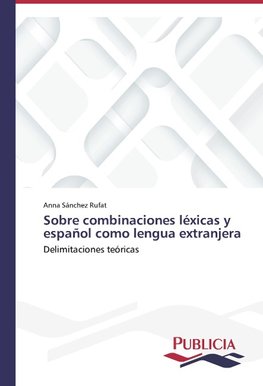 Sobre combinaciones léxicas y español como lengua extranjera