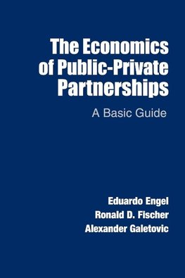 The Economics of Public-Private Partnerships