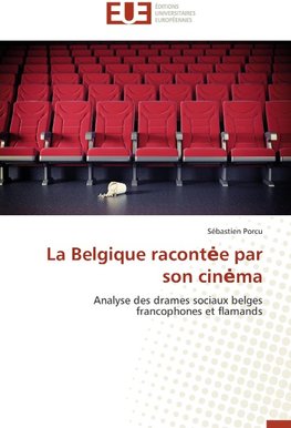 La Belgique racontee par son cinema