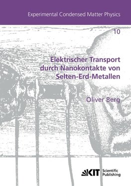 Elektrischer Transport durch Nanokontakte von Selten-Erd-Metallen