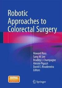 Robotic Approaches to Colon and Rectal Surgery