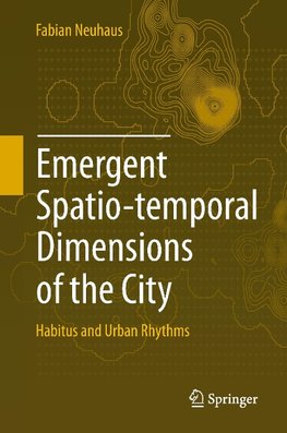 Emergent Spatio-temporal Dimensions of the City