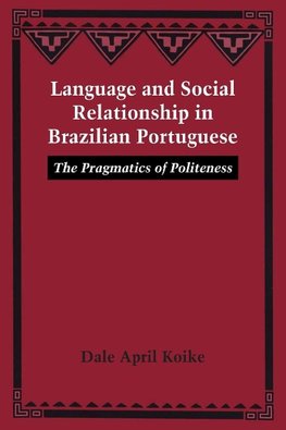 Language and Social Relationship in Brazilian Portuguese