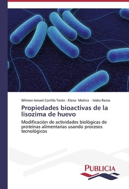 Propiedades bioactivas de la lisozima de huevo