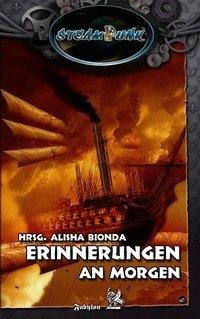 SteamPunk 01 - Erinnerungen an Morgen