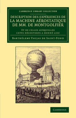 Description Des Experiences de La Machine Aerostatique de MM. de Montgolfier