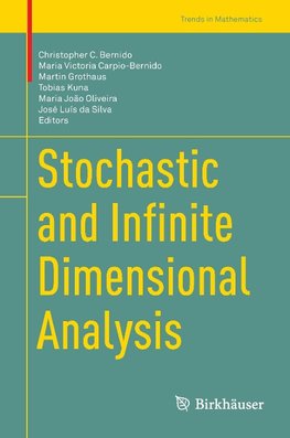 Stochastic and Infinite Dimensional Analysis