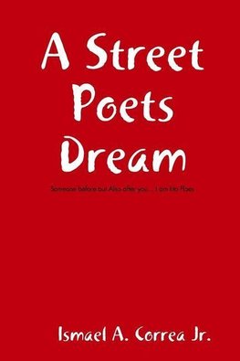 A Street Poets Dream
