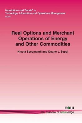 Real Options and Merchant Operations of Energy and Other Commodities