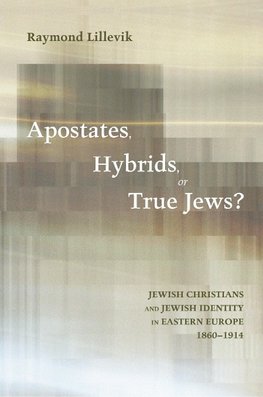 APOSTATES HYBRIDS OR TRUE JEWS