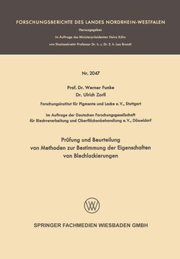 Prüfung und Beurteilung von Methoden zur Bestimmung der Eigenschaften von Blechlackierungen