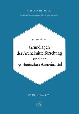 Grundlagen der Arzneimittelforschung und der synthetischen Arzneimittel