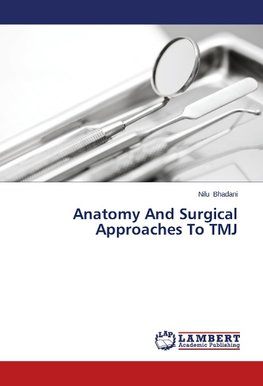 Anatomy And Surgical Approaches To TMJ