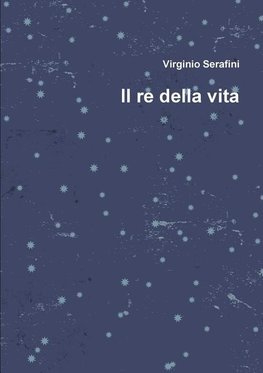 Il re della vita