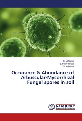 Occurance & Abundance of Arbuscular-Mycorrhizal Fungal spores in soil