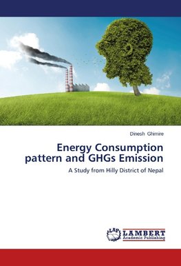 Energy Consumption pattern and GHGs Emission