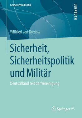 Sicherheit, Sicherheitspolitik und Militär