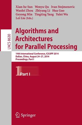 Algorithms and Architectures for Parallel Processing