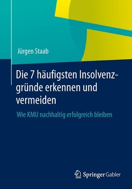 Die 7 häufigsten Insolvenzgründe erkennen und vermeiden