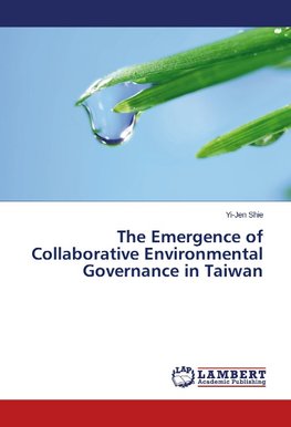 The Emergence of Collaborative Environmental Governance in Taiwan