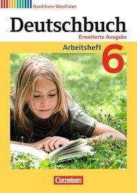 Deutschbuch 6. Schuljahr. Arbeitsheft mit Lösungen. Nordrhein-Westfalen