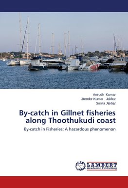 By-catch in Gillnet fisheries along Thoothukudi coast