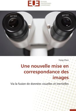 Une nouvelle mise en correspondance des images