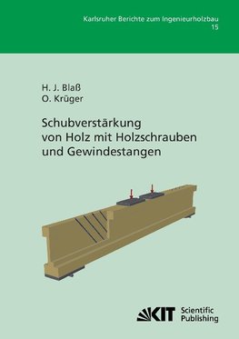 Schubverstärkung von Holz mit Holzschrauben und Gewindestangen