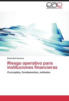 Riesgo operativo para instituciones financieras