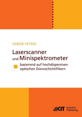 Laserscanner und Minispektrometer basierend auf hochdispersiven optischen Dünnschichtfiltern