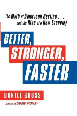 Better, Stronger, Faster