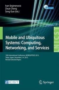 Mobile and Ubiquitous Systems: Computing, Networking, and Services