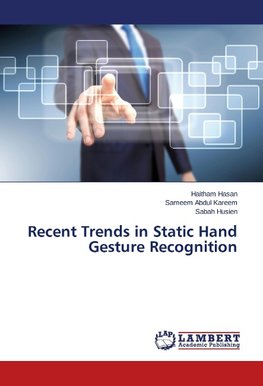 Recent Trends in Static Hand Gesture Recognition