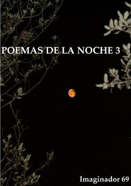 Poemas de La Noche (3)