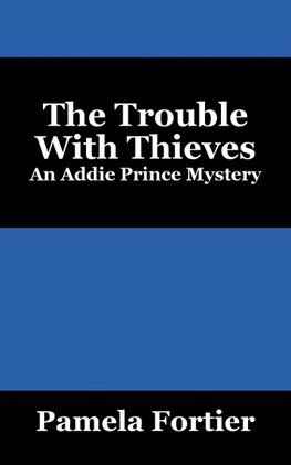 The Trouble with Thieves