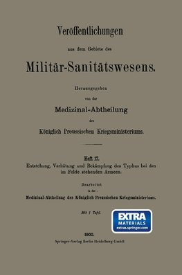 Entstehung, Verhütung und Bekämpfung des Typhus bei den im Felde stehenden Armeen