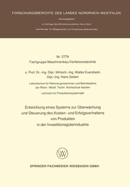 Entwicklung eines Systems zur Überwachung und Steuerung des Kosten- und Erfolgsverhaltens von Produkten in der InvestitionsgÜterindustrie