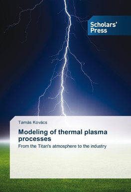 Modeling of thermal plasma processes