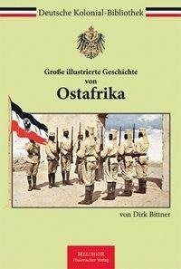 Große illustrierte Geschichte von Ostafrika