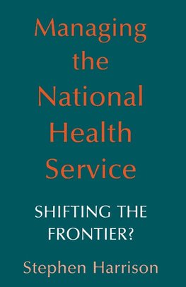 Managing the National Health Service