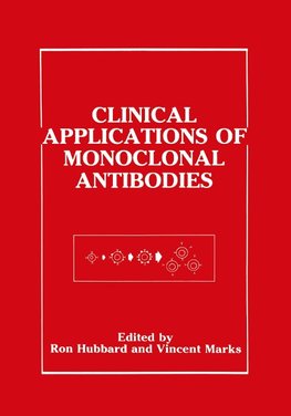 Clinical Applications of Monoclonal Antibodies