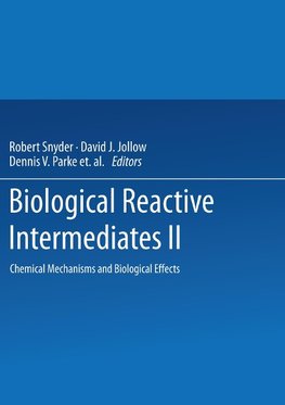 Biological Reactive Intermediates-II